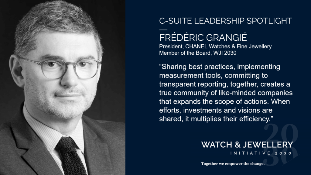 C-SUITE LEADERSHIP SPOTLIGHT: An interview with Frédéric Grangié, President CHANEL Watches & Fine Jewellery, Member of the Board, WJI 2030